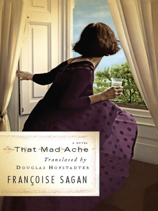 Title details for That Mad Ache by Françoise Sagan - Available